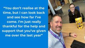 Adviser James sat with Work and Health Programme participant H, they are both smiling. Quote inserted: “You don’t realise at the time, but I can look back and see how far I’ve come. I’m just really thankful for the help and support that you’ve given me over the last year”.